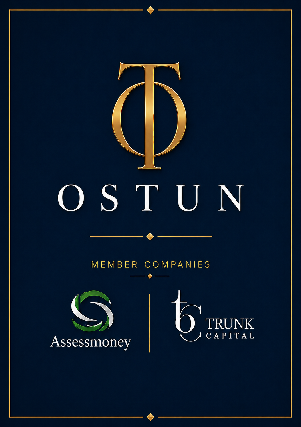 Ostun e suas Member Companies: Assessmoney e Trunk Capital